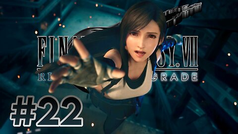 A giant leap of fate | FINAL FANTASY VII REMAKE INTERGRADE Part 22