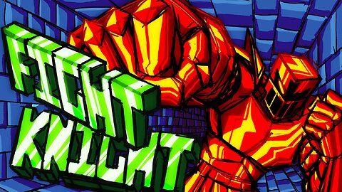 RUN THY FADE [ FIGHT KNIGHT ]