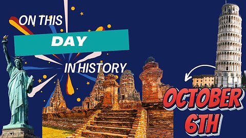 📕🤯 Today in History : What Happened on October 6th 🔦🌟
