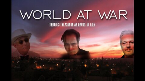 World At WAR: Truth is Treason in an Empire of Lies