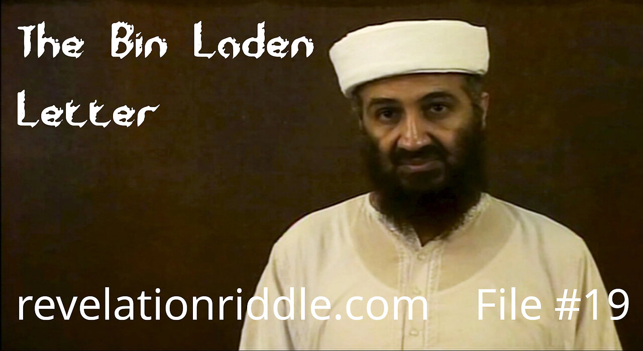 The Bin Laden Letter | Israel & Palestine | No WMDs | George Bush | Great Awakening