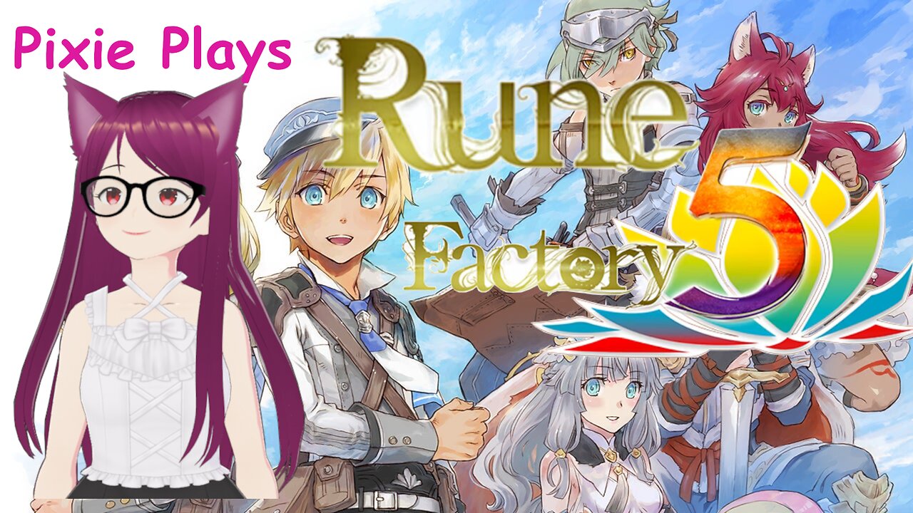 Pixie Plays: Rune Factory 5 Part 10