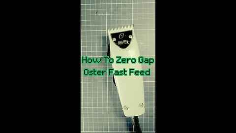 How To Zero Gap Oster Fast Feed