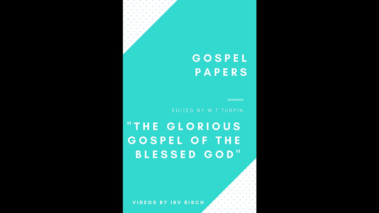 "The Glorious Gospel of the Blessed God"