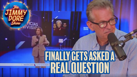 Mamala Kamala Harris gets asked a real question on Univision▮The Jimmy Dore Show