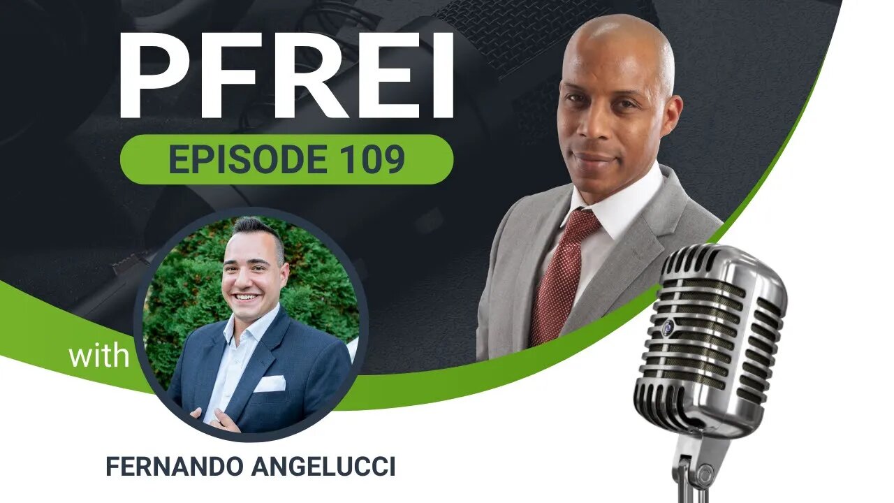 PFREI Series Episode 109: Fernando Angelucci