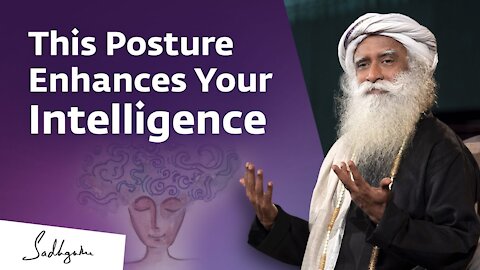 The Amazing Power Of Your Spine – Sadhguru