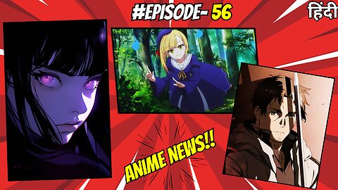 Weekly Anime News Hindi Episode 56 | WANH 56