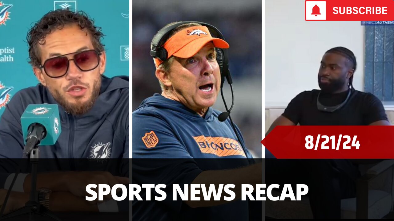 Sports News Of The Day - 8/21/24 - Jaylen Brown On Tatum Benching, Tyreek Injury Update, Bo Nix