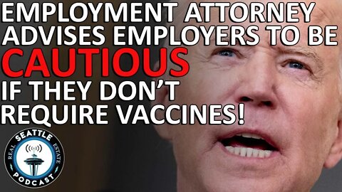 Richmond Employment Attorney Advises Employers to be Cautious if They Don't Require Vaccines