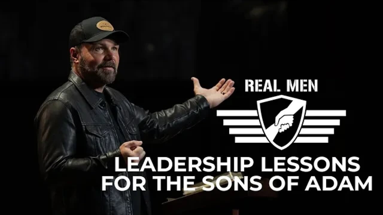 Real Men - Leadership Lessons for the Sons of Adam
