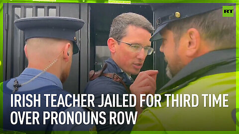 Irish teacher jailed for third time over pronouns row