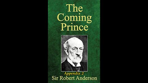 The Coming Prince by Sir Robert Anderson. Appendix 2