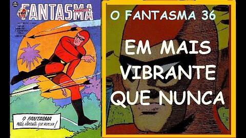 O FANTASMA 36 EM MAIS VIBRANTE QUE NUNCA #gibi #comics #quadrinhos #hitorieta #museusogibi