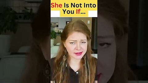 Top 5 Warning Signs She Is Not Into You!