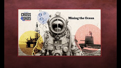 EPOCH TV | CCP Courts UN Agency to Mine the Ocean Floor