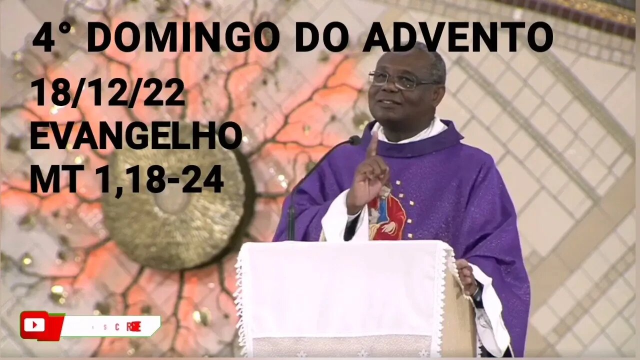Homilia de Hoje | Padre José Augusto 18/12/22 | 4° Domingo do Advento