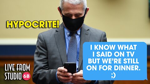 UGH! Dr. Fauci Is Such a Hypocrite!