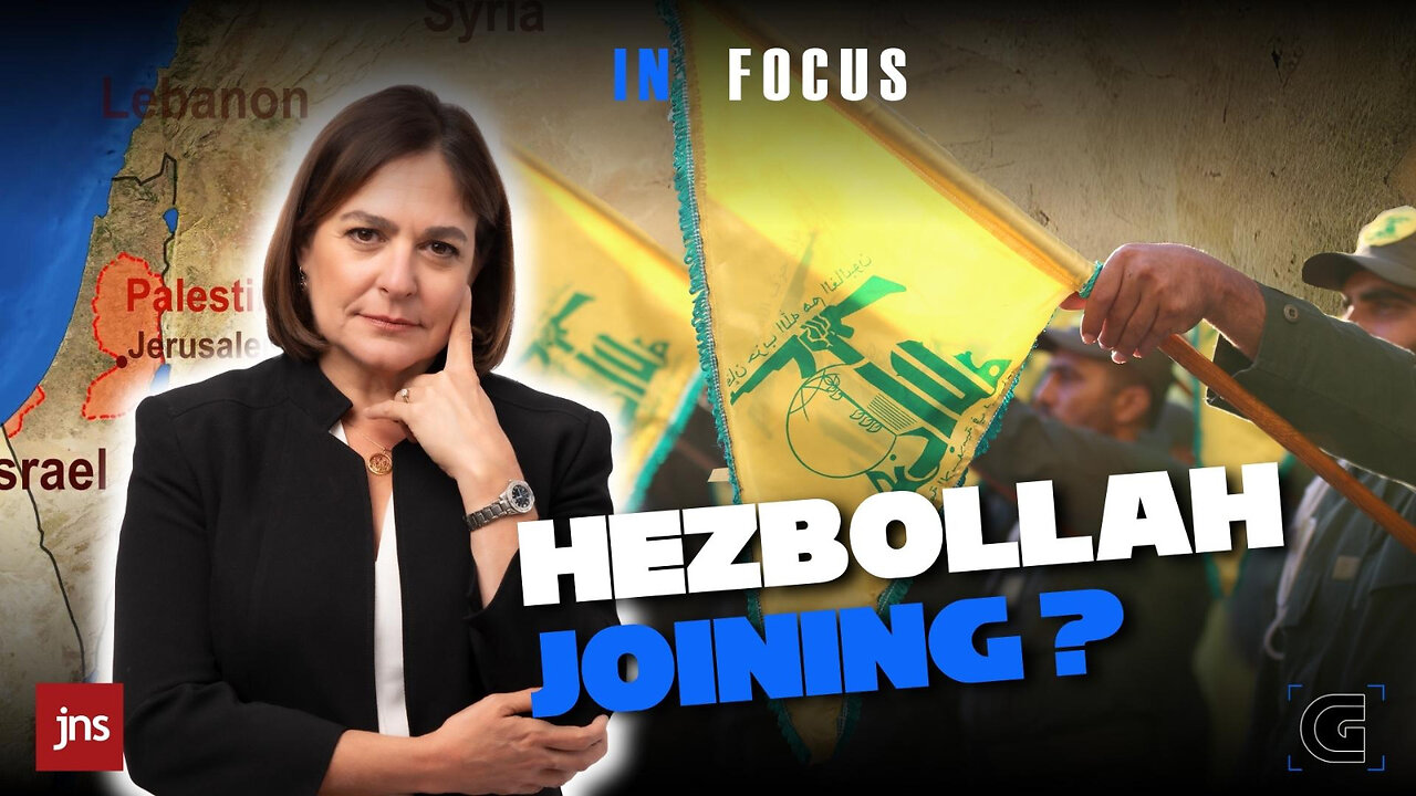 Is Hezbollah Joining the War Against Israel | Caroline Glick Show In-FOCUS