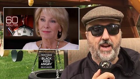 Colin Flaherty: Betsy DeVos 60 Minutes Black On Teacher Violence In Schools