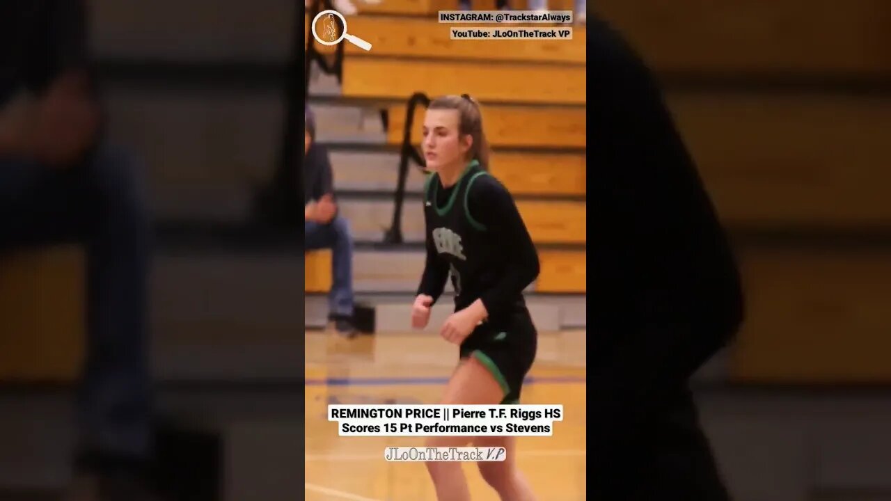 REMINGTON PRICE || Pierre T.F. Riggs HSScores 15 Pt Performance vs Stevens #jloonthetrack