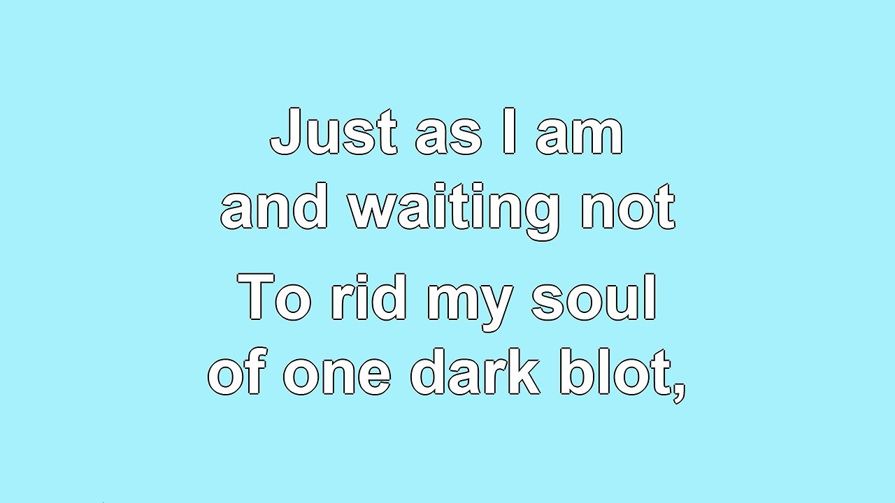 Just as I am V2