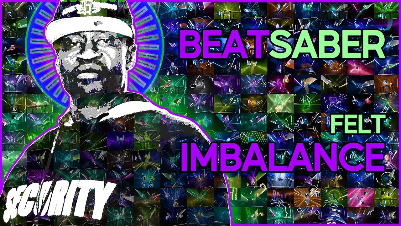 (beat saber) felt - imbalance [mapper: kival evan]