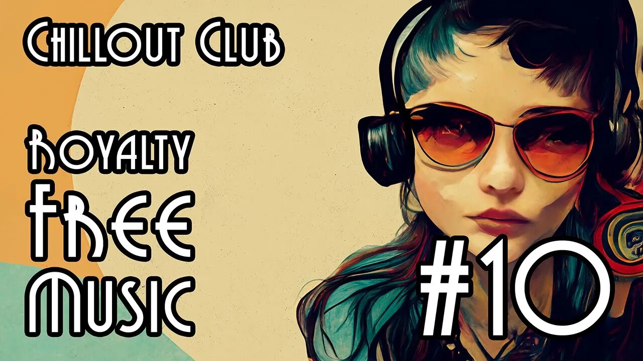 FREE Music for Commercial Use at YME - Chillout Club #10