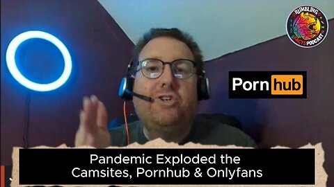 How the Pandemic Affected the Consumption of PornHub & OnlyFans (Highlight) EP37