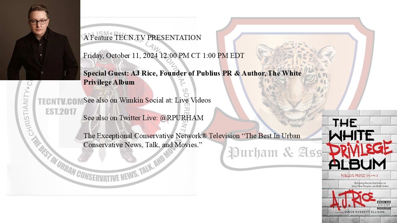 Special guest: AJ Rice, Author, The White Privilege Album
