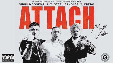 Sidha Moose Wala - ATTACH (OFFICIAL Music Video) | steel Banglez ChillOutchamber