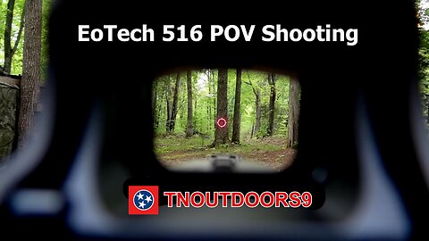 EoTech 516 POV Range Shooting (no magnification)