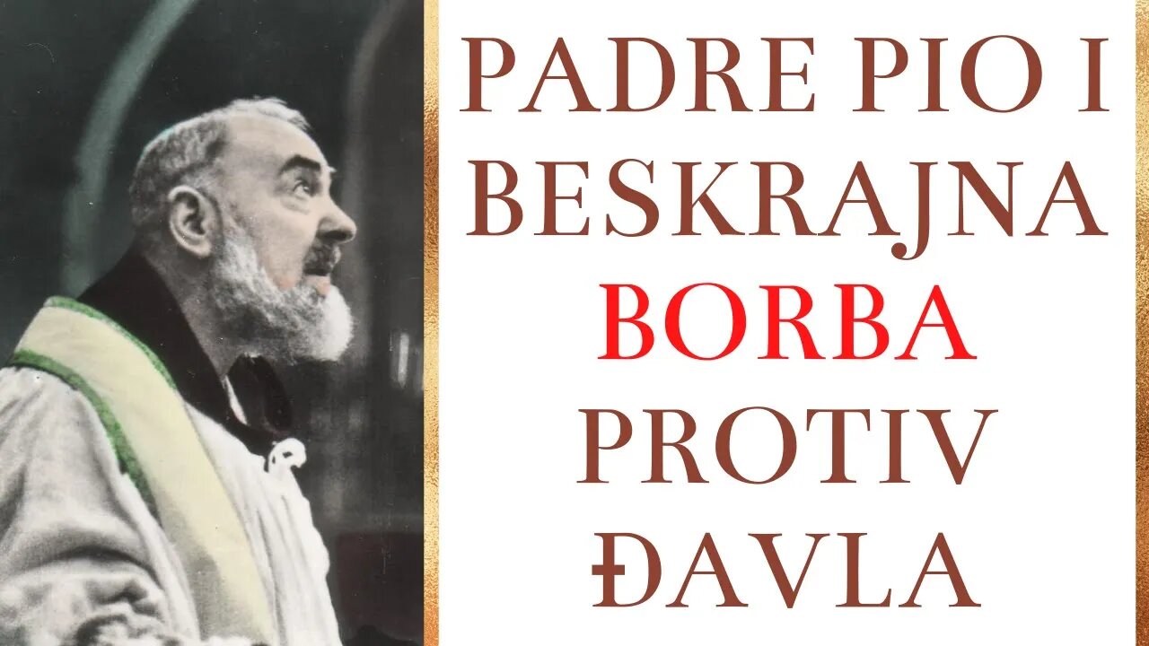 Padre Pio i beskrajna borba protiv đavla