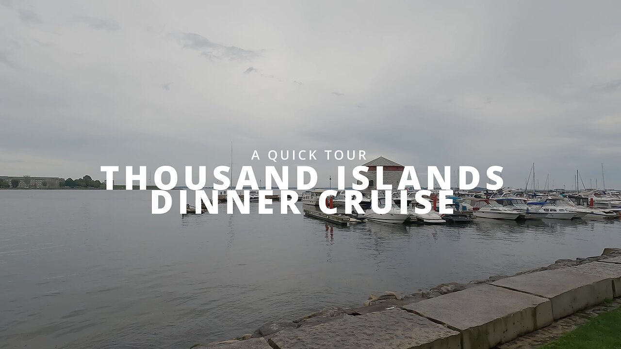 Thousand Islands Dinner Cruise in Kingston Ontario Canada
