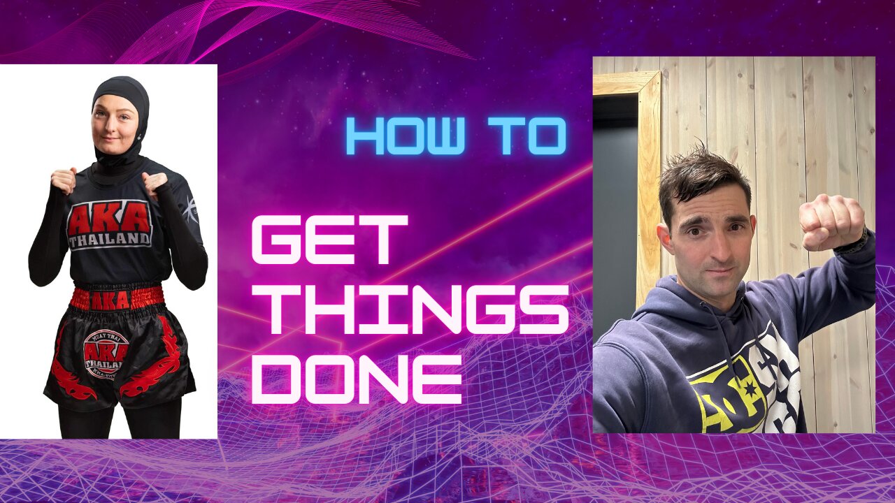 #5 How To Get Things Done