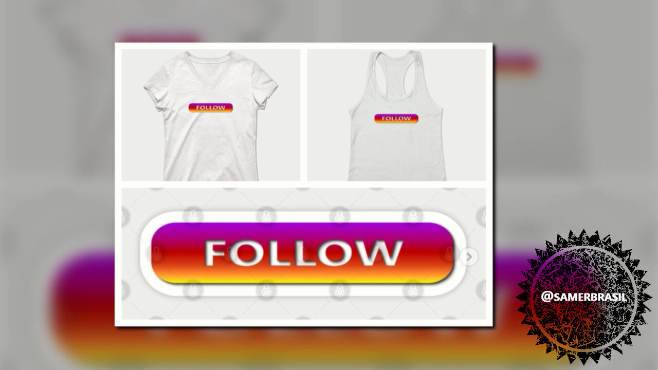 INSTAGRAM. FOLLOW 2, SOCIAL MEDIA. SAMER BRASIL (TEEPUBLIC)