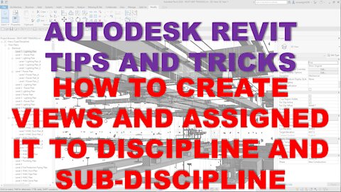 AUTODESK REVIT TIPS AND TRICKS: HOW TO CREATE VIEWS AND ASSIGNED IT TO DISCIPLINE AND SUB-DISCIPLINE