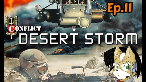 Desert Storm Conflict:Full Playthrough w/Tailsly[Ep.11] - Special Delivery