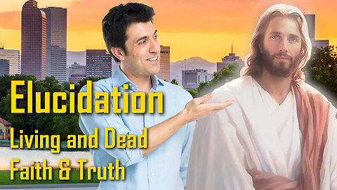 Elucidation concerning the Living and Dead Faith & Truth ❤️ Message from Jesus thru Bertha Dudde