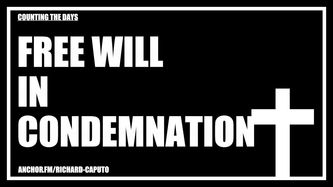 Free Will in Condemnation