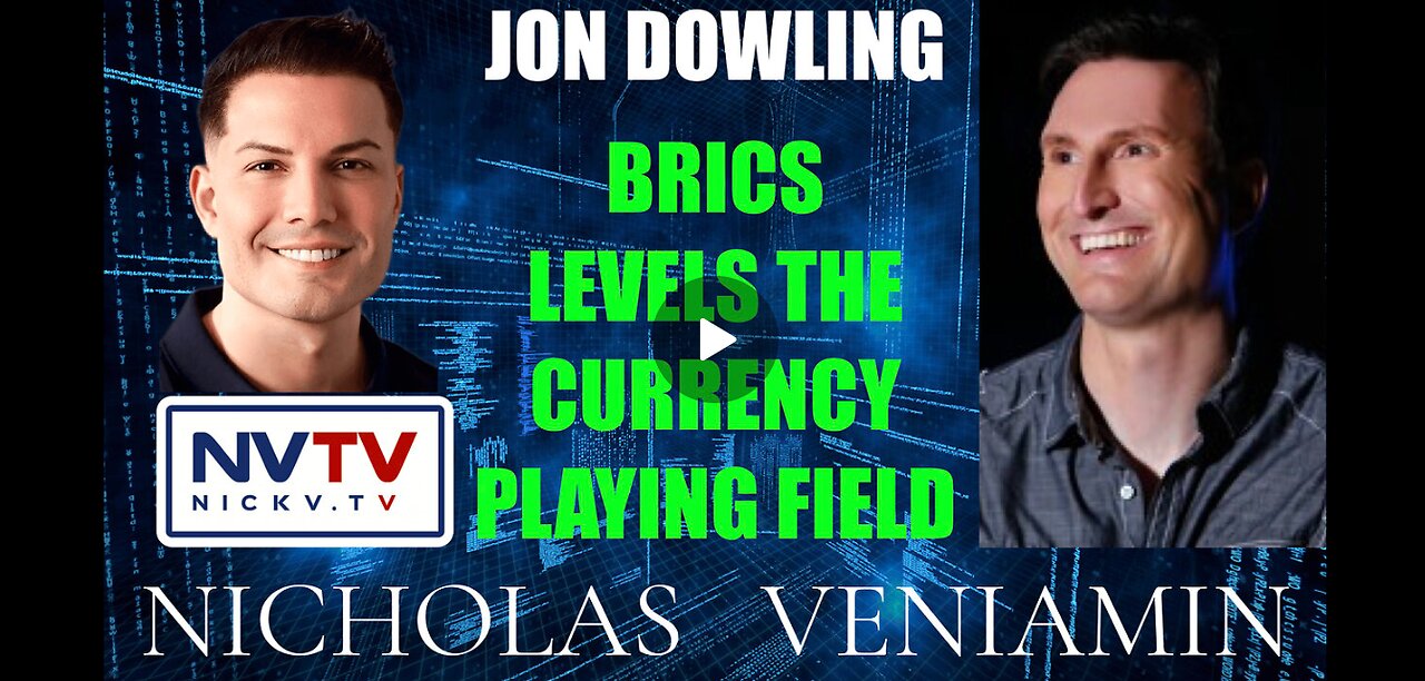 Jon Dowling & Nicholas Veniamini | Brics valuutat pelikentässä