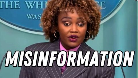 Karine Jean-Pierre Calls Question by Fox News Correspondent “Misinformation”
