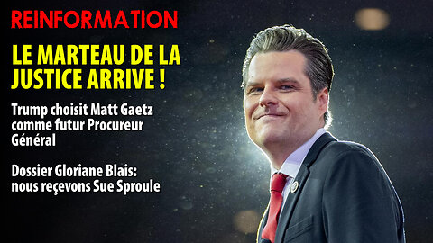 RÉINFORMATION 14/11/2024 - TRUMP: UN CABINET ROBUSTE - DOSSIER GLORIANE BLAIS avec SUE SPROULE
