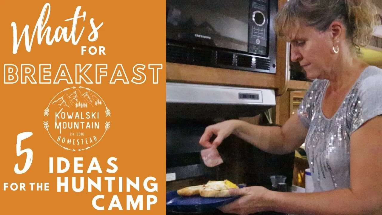 What's for Breakfast? FIVE Breakfast Ideas for the Hunting Camp