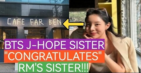 BTS J-HOPE'S SISTER JI WOO "VISITS" RM SISTER!!!