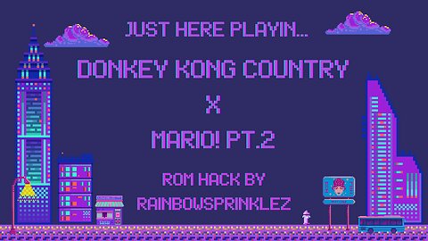 The Journey: Donkey Kong Country X Mario! (Snes Hack) Pt.2