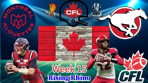 Montreal Alouettes Vs Calgary Stampeders CFL Week 15 Watch Party and Play by Play