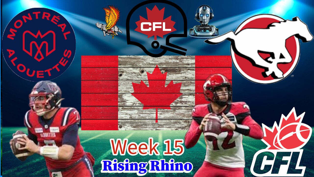 Montreal Alouettes Vs Calgary Stampeders CFL Week 15 Watch Party and Play by Play