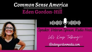 Common Sense America with Eden Hill & MidTerm Elections Fundraising