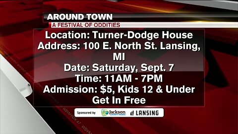 Around Town - A Festival of Oddities - 9/5/19